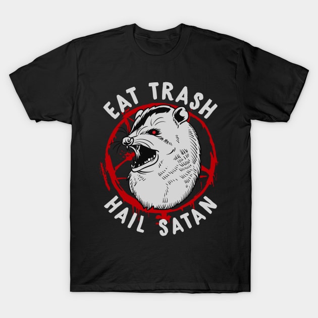 Eat Trash Hail Satan Occult Pentagram Possum design T-Shirt by biNutz